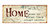 TIN PLATE, VINTAGE STYLE, "HOME IS..." CM 13X36