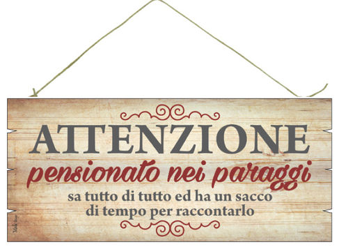 Wooden decorative plate, "ATTENZIONE PENSIONATO NEI PARAGGI...", cm 18x8